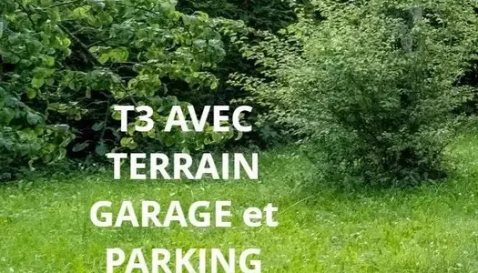 T3 90m² terrain + garage + parking