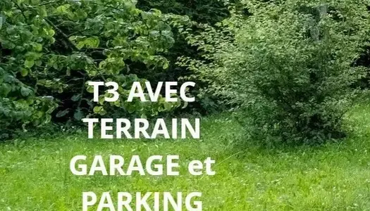 T3 90m² terrain + garage + parking 