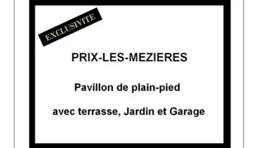 EXCLUSIVITE PRIX-LES-MEZIERES, Pavillon de plain-pied de 105 m2 habitable